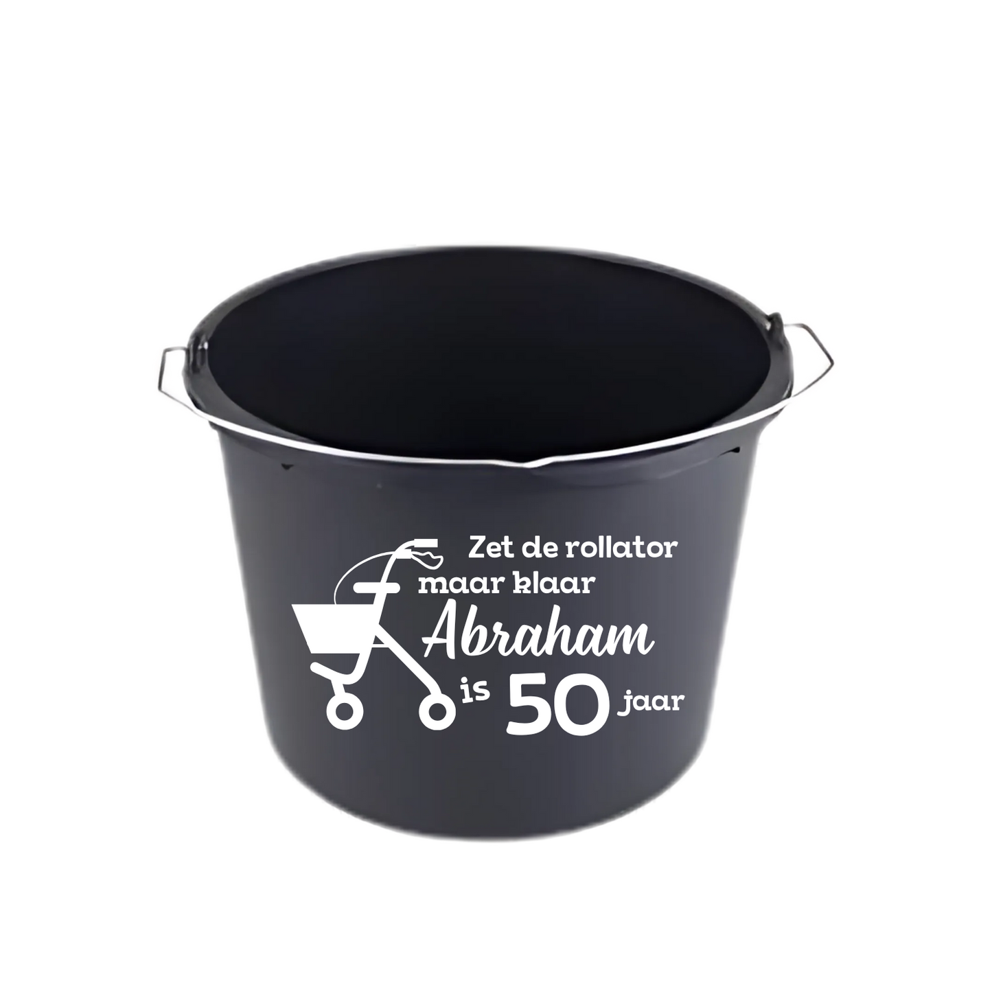 “Partybucket emmer met tekst ‘Zet d rollator maar klaar Abraham is 50 jaar’ – Handmade by J” 50 jaar Abraham