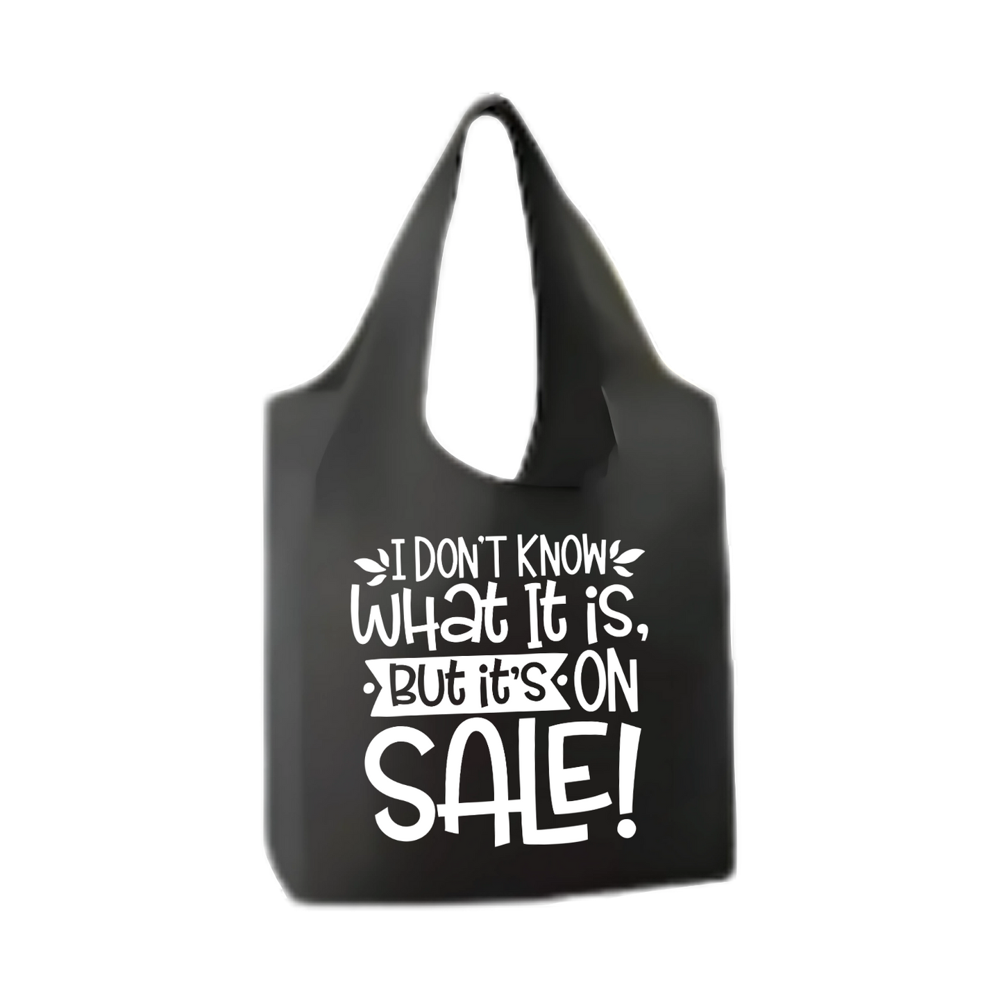 “Opvouwbare shopper met humoristische tekst "I don't know what it is but it's on sale" – Handmade by J”