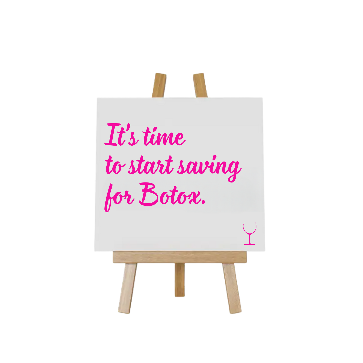 “Grappig tegeltje met spreuk "It's time to start saving for botox – Handmade by J collectie”