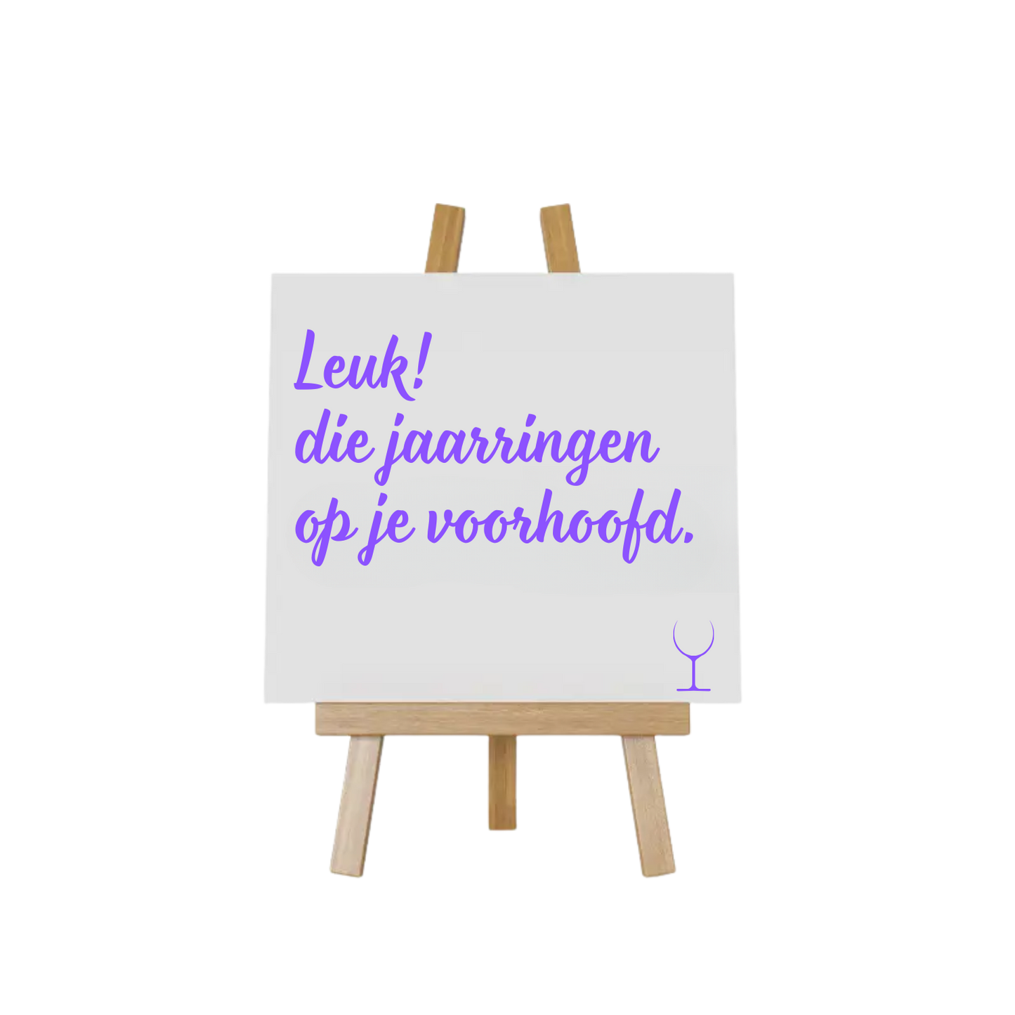 “Decoratief tegeltje met humoristische tekst "Leuk die jaarringen op je voorhoofd" – origineel cadeau-idee”