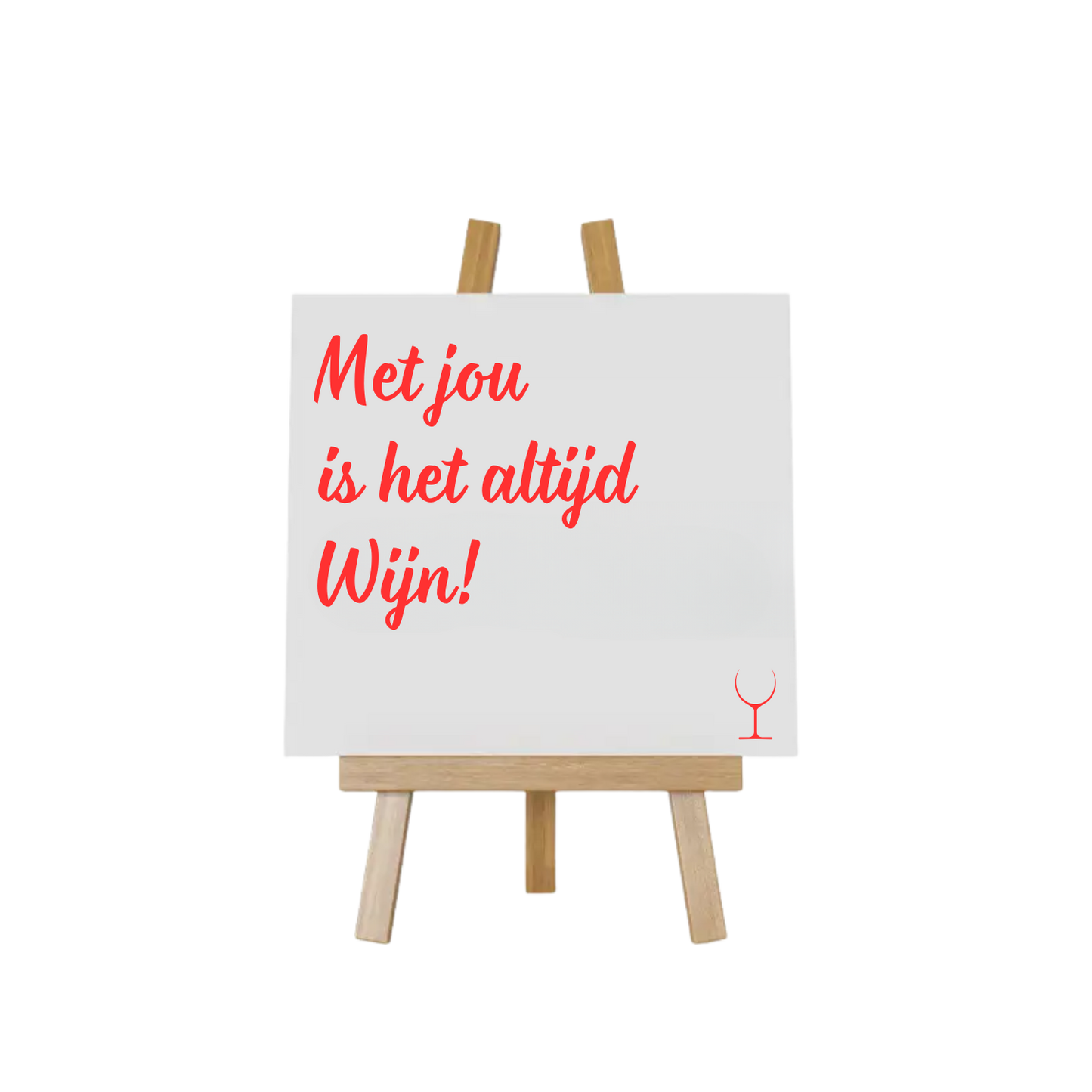 “Decoratief tegeltje met humoristische tekst "Met jou is het altijd wijn" – origineel cadeau-idee”