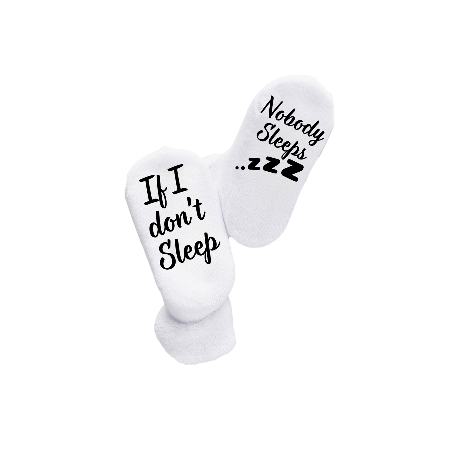 “Witte babysokken met ludieke quote "If I don't sleep / Nobody sleeps" – Handmade by J collectie” origineel Kraamcadeau