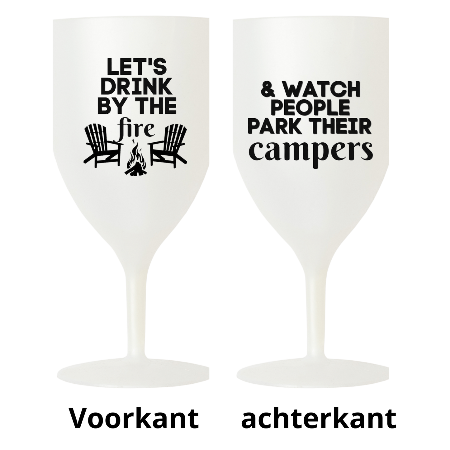 “Lichtgewicht en onbreekbaar wit wijnglas met leuke spreuk "Let's drink by the fire" – Handmade by J”