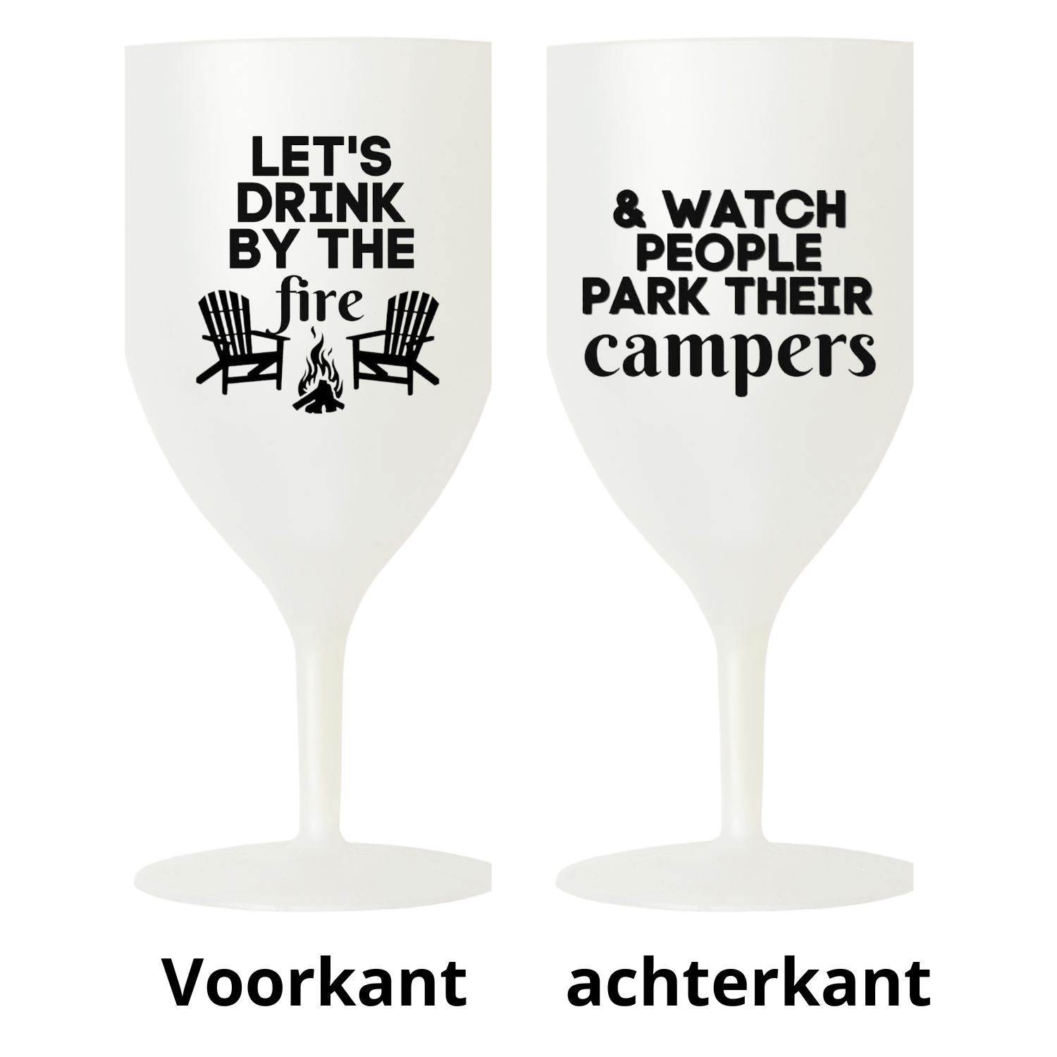 “Lichtgewicht en onbreekbaar wit wijnglas met leuke spreuk "Let's drink by the fire" – Handmade by J”