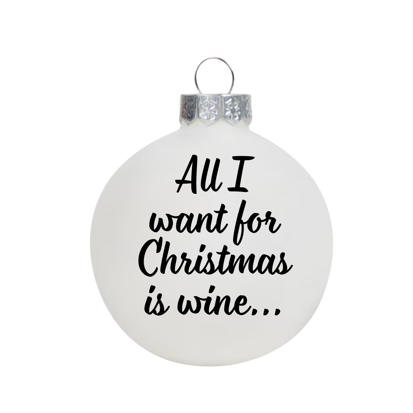 Witte kerstbal met tekst All I want for Christmas is wine als grappig kerstcadeau voor wijnliefhebbers
