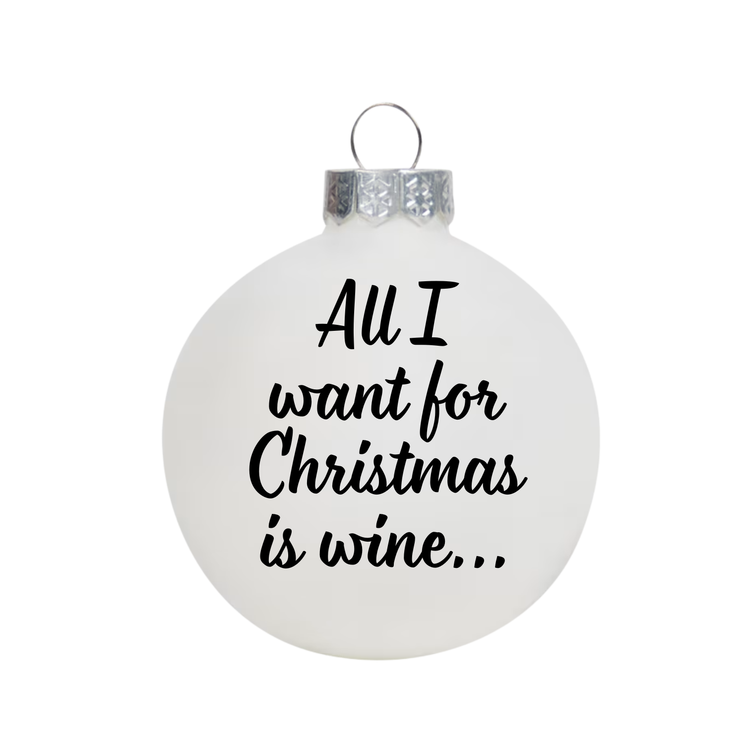 Witte kerstbal met tekst All I want for Christmas is wine als grappig kerstcadeau voor wijnliefhebbers