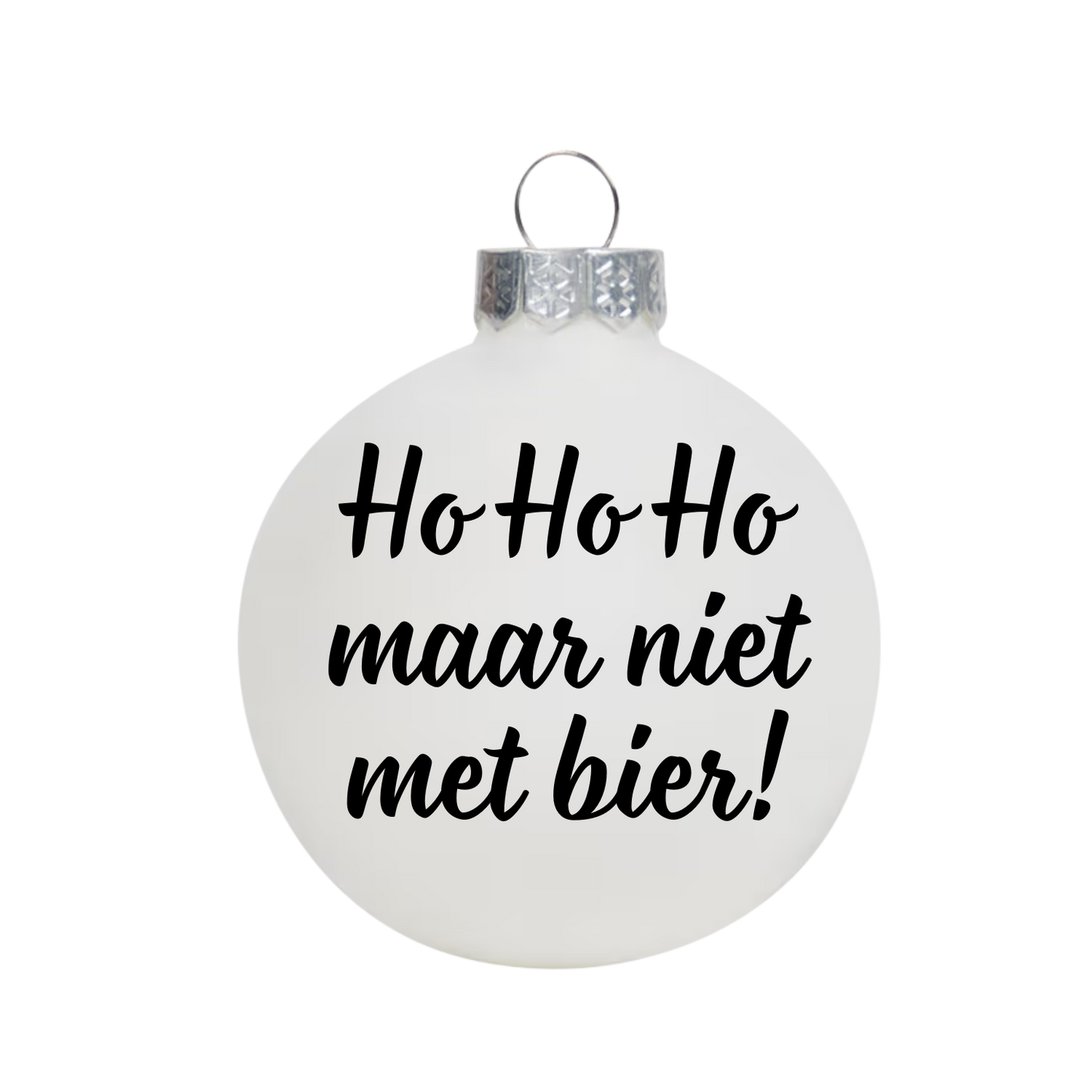 Witte kerstbal met tekst ho ho maar niet met bier! als grappig kerstcadeau voor wijnliefhebbers
