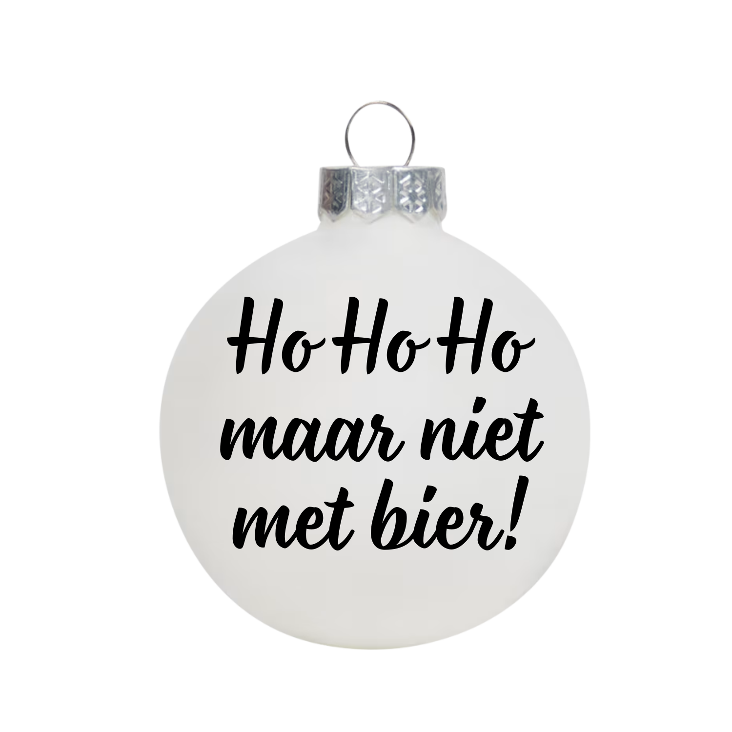 Witte kerstbal met tekst ho ho maar niet met bier! als grappig kerstcadeau voor wijnliefhebbers