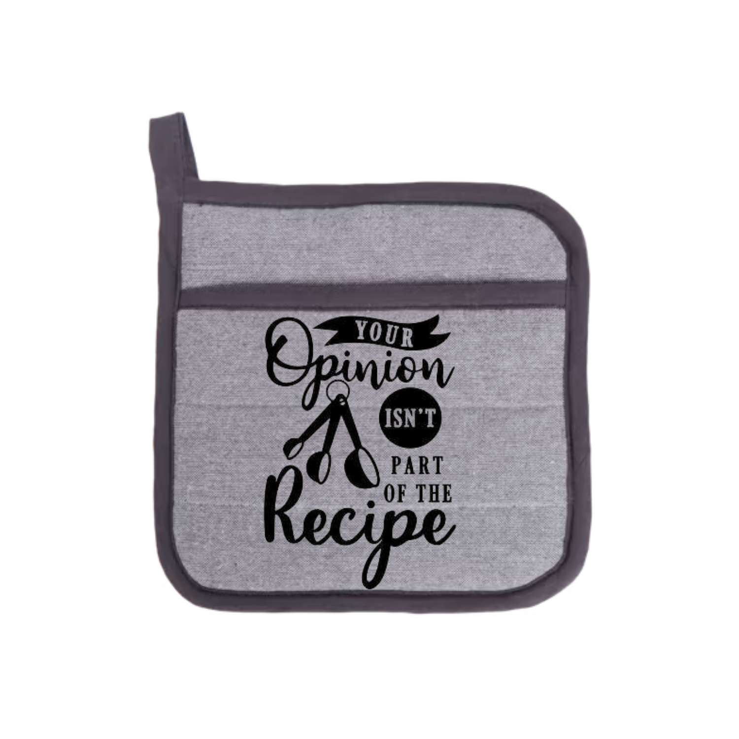 “Ovenwanten met humoristische quote "Your opinion isn't part of the recipe – cadeau voor hobbykoks”