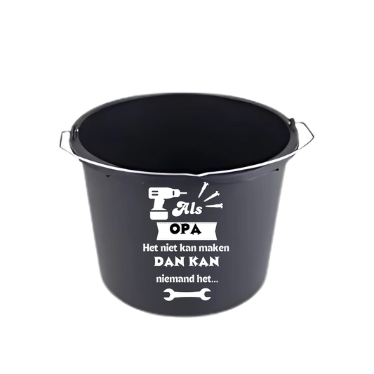 “Emmer met tekst "Als opa het niet kan maken dan kan niemand het" – verjaardagscadeau must-have”