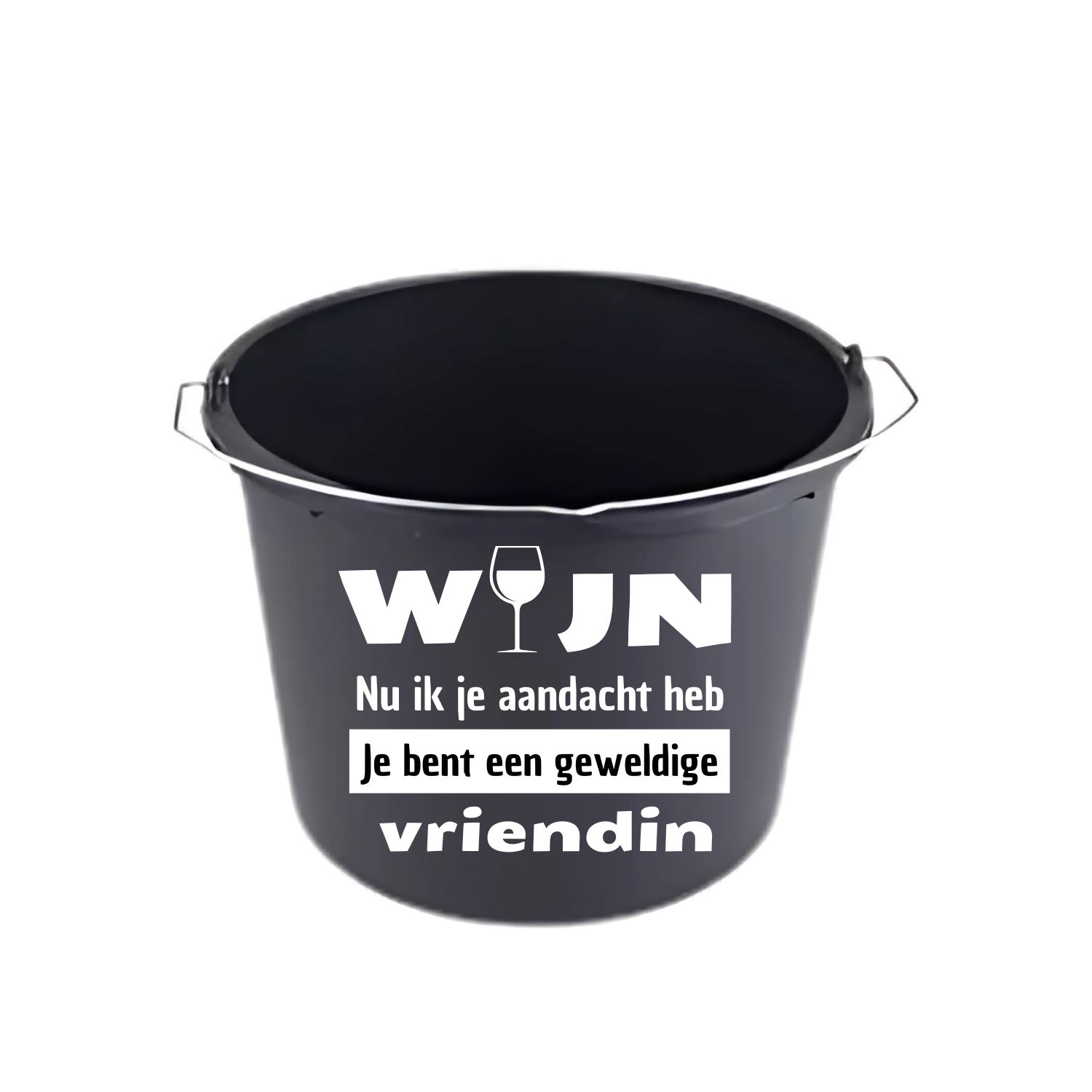 “Partybucket met tekst ‘wijn nu ik je aandacht heb, je bent een geweldige vriendin’ – Handmade by J”