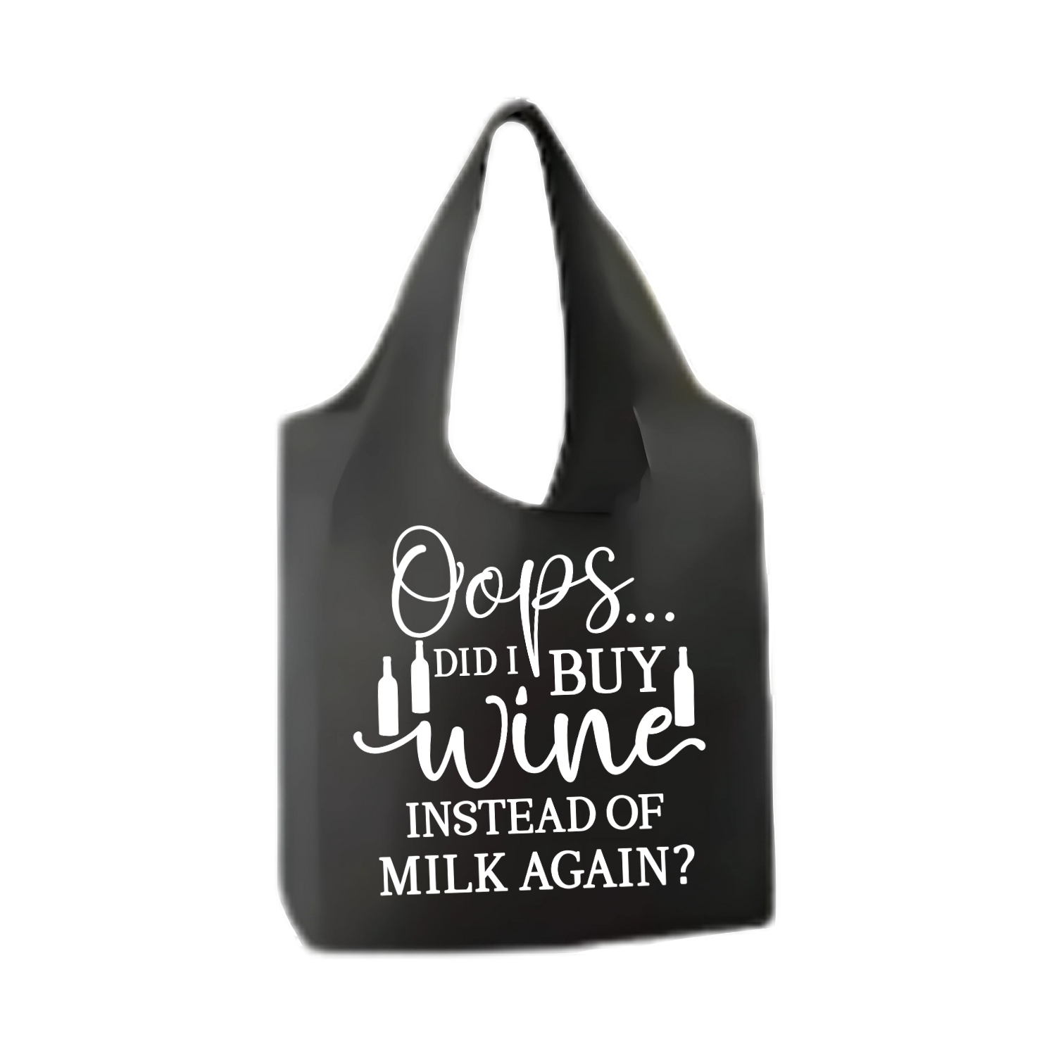 “Opvouwbare shopper met humoristische tekst  "Oops did I buy wine?– Handmade by J”
