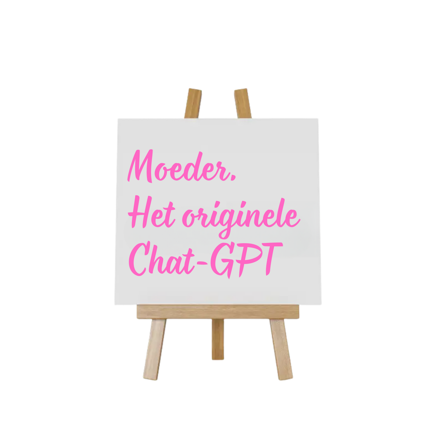 Tegeltje met tekst Moeder het originele CHat-GPT