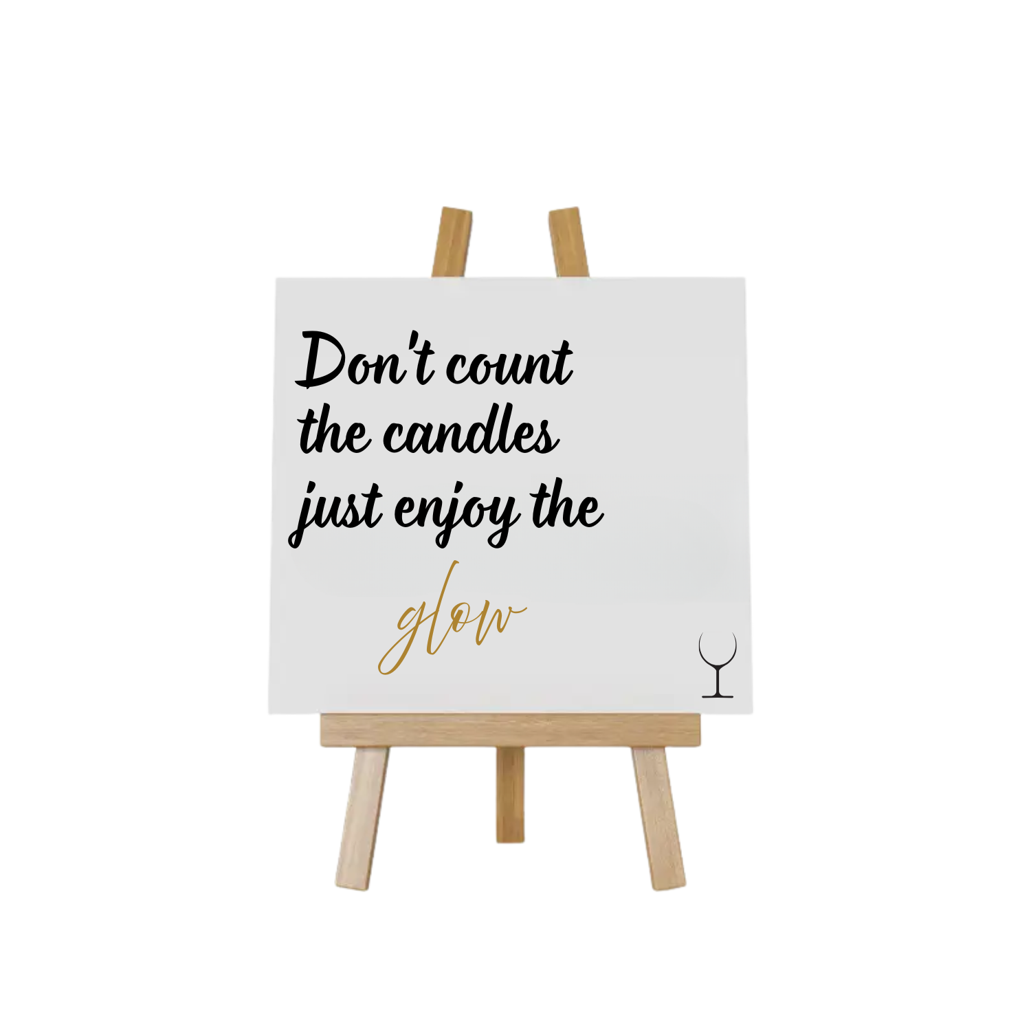 “Decoratief tegeltje met humoristische tekst "Don't count the candles just enjoy the glow"– origineel cadeau-idee”