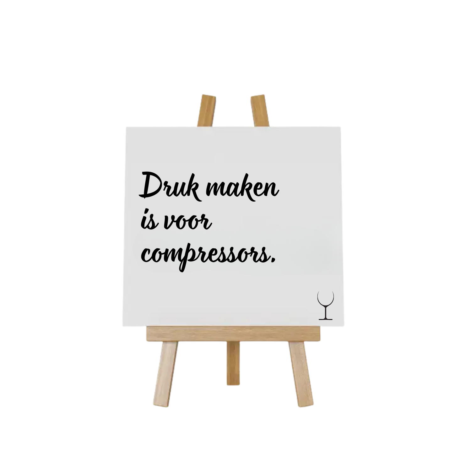 “Decoratief tegeltje met humoristische tekst "Druk maken is voor compressors"– origineel cadeau-idee”