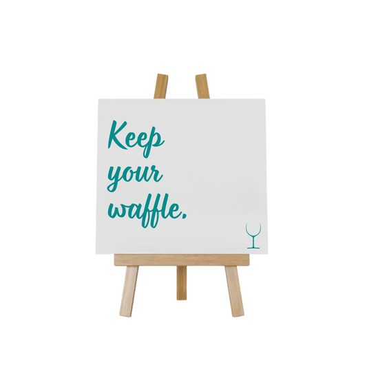 “Decoratief tegeltje met humoristische tekst "Keep your waffle" – origineel cadeau-idee”