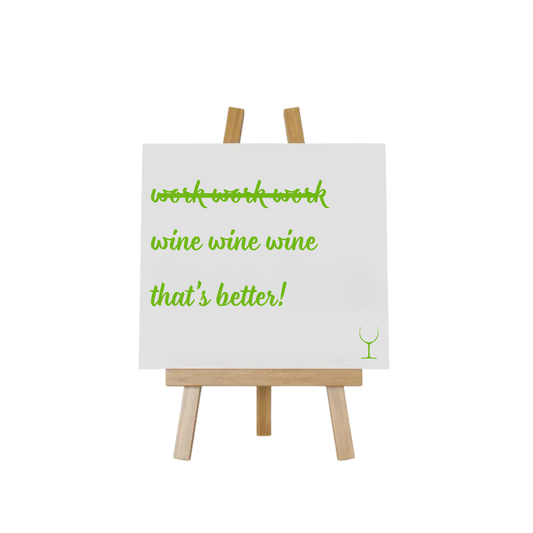 “Grappig tegeltje met spreuk "work, work, work, wine, wine, wine that's better! – Handmade by J collectie”