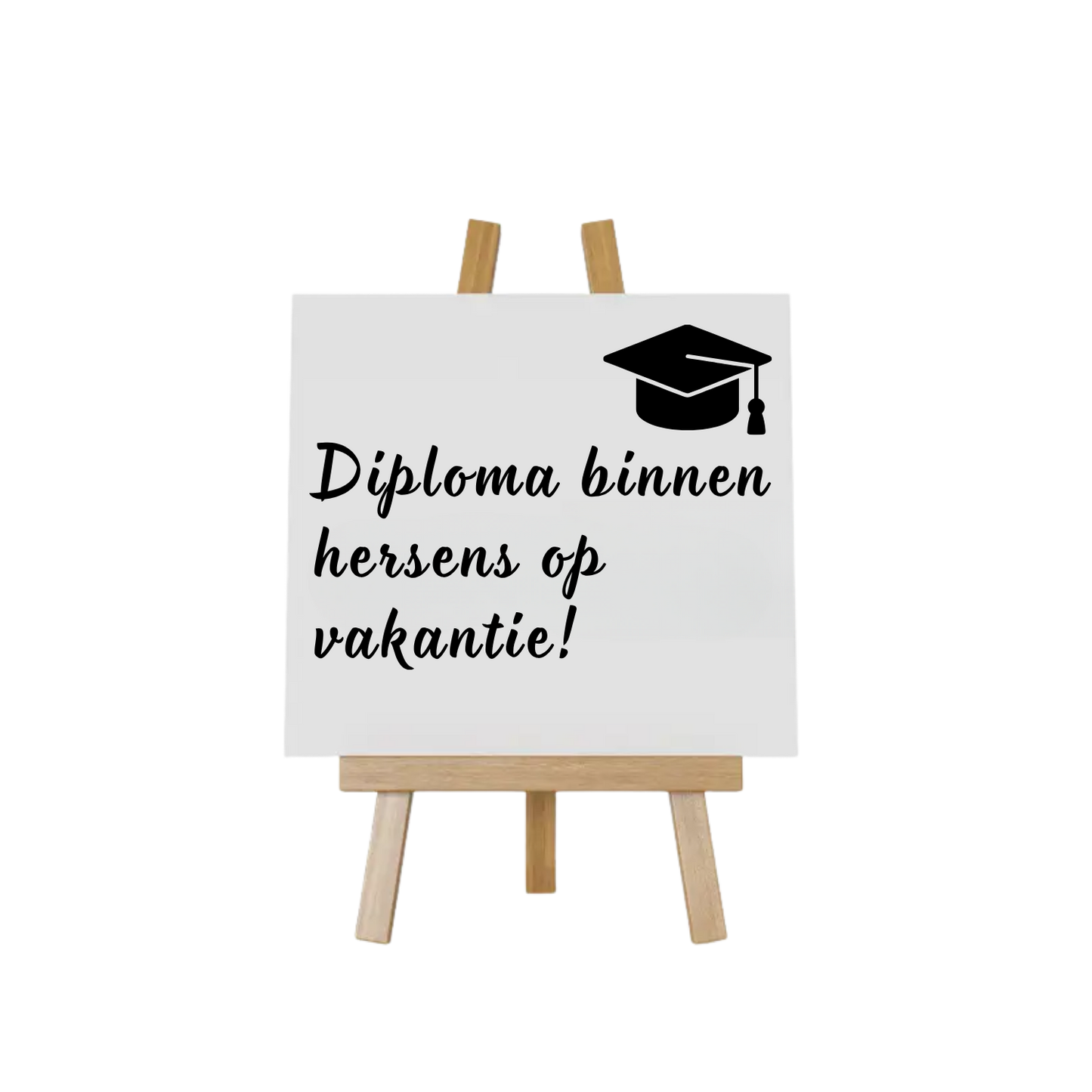 Teksttegeltje met tekst voor geslaagden Diploma binnen hersens by Handmade by J.op vakantie