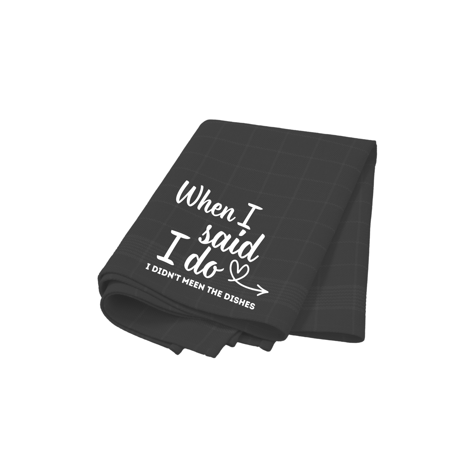 “Theedoek met ‘When I said I do’ – Handmade by J keukenaccessoire”