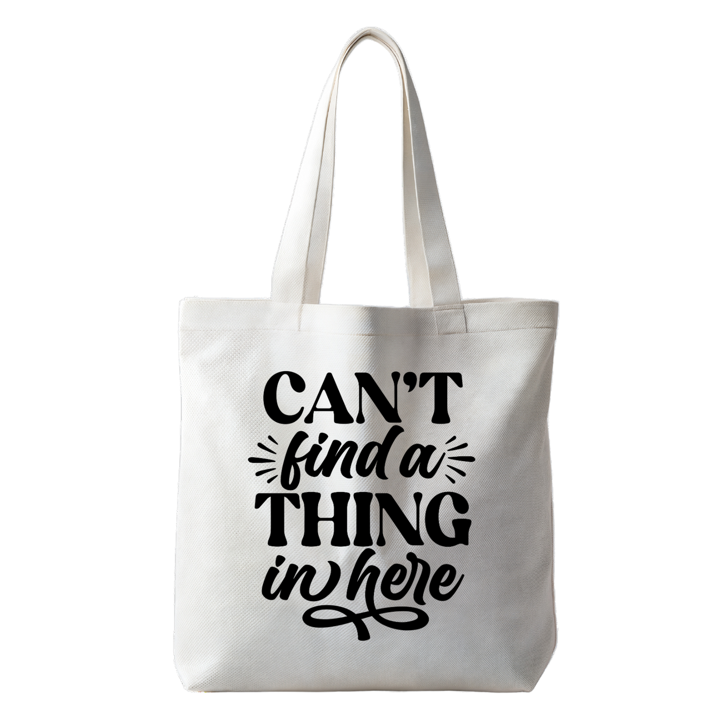 “Tote bag met tekst ‘Can't find a thing in here’ – Duurzame tas "Handmade by J.