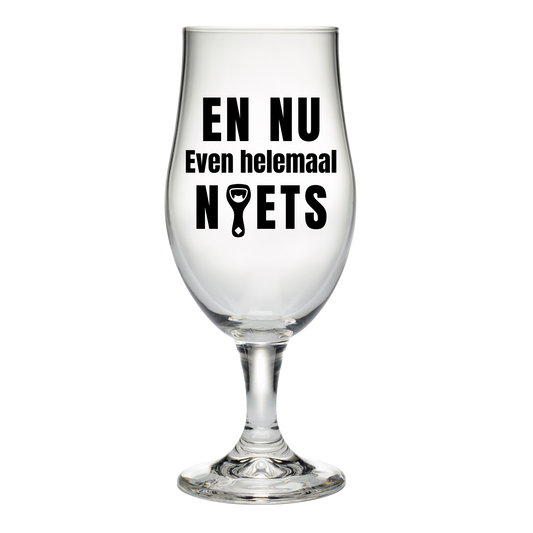 Bierglas met tekst En nu even helemaal niets