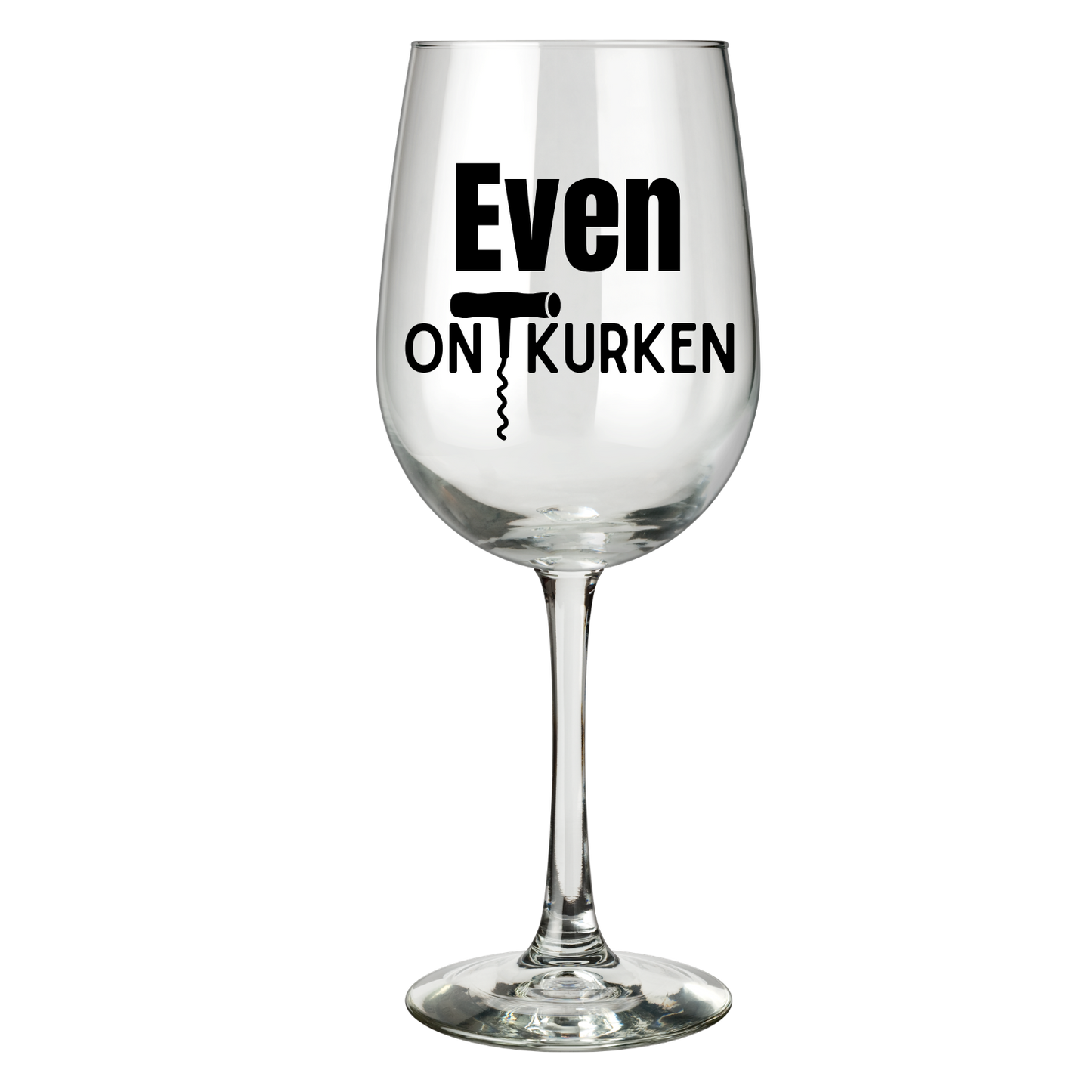 Wijnglas met tekst Even ontkurken
