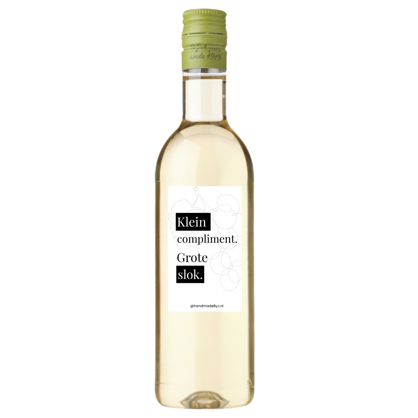 Flesje witte wijn met de tekst; Klein compliment grote slok